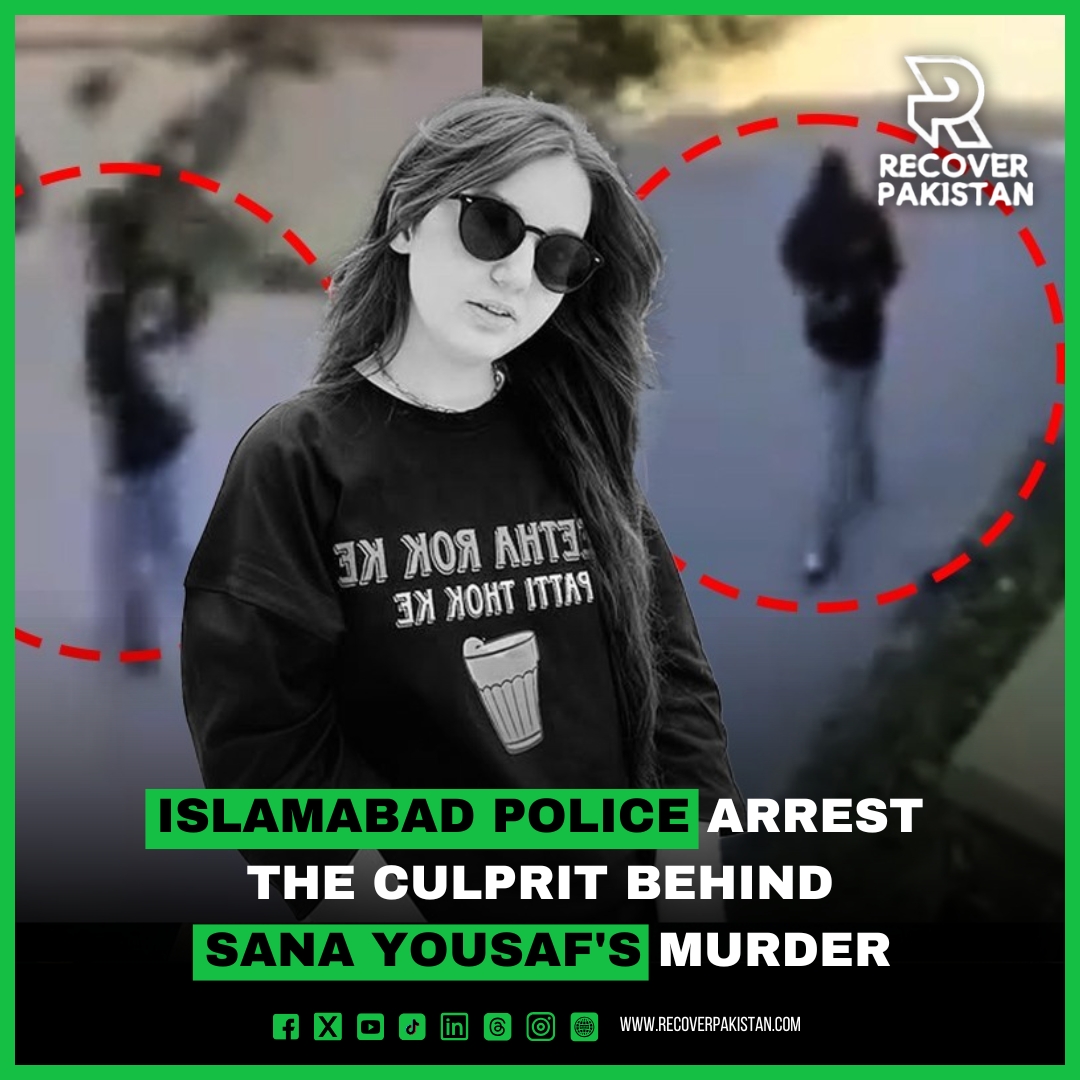 Islamabad Police Arrest the Culprit Behind Sana Yousaf's Murder